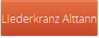 Liederkranz Alttann